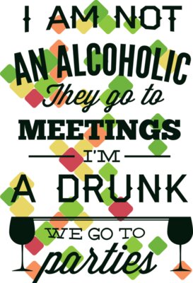 I am not an Alcoholic