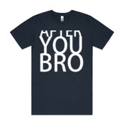 After you Bro