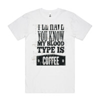My Blood Type is Coffee